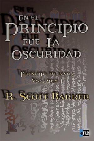 [The Prince of Nothing 01] • En el principio fue la oscuridad